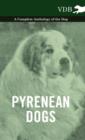 Pyrenean Dogs - A Complete Anthology of the Dog - Book