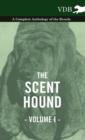 The Scent Hound Vol. I. - A Complete Anthology of the Breeds - Book