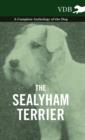 The Sealyham Terrier - A Complete Anthology of the Dog - Book