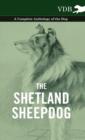 The Shetland Sheepdog - A Complete Anthology of the Dog - Book