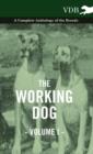 The Working Dog Vol. I. - A Complete Anthology of the Breeds - Book