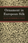 Ornament In European Silks - Book
