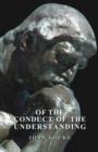 Of The Conduct Of The Understanding - Book