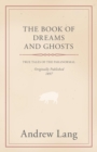 The Book Of Dreams And Ghosts - Book