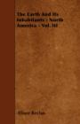 The Earth And Its Inhabitants - North America - Vol. III - Book