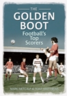 The Golden Boot : Football's Top Scorers - Book