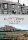 Captain Cook Country Through Time - Book
