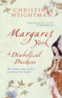 Margaret of York : The Diabolical Duchess - Book