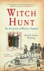 Witch Hunt : The Persecution of Witches in England - Book