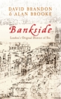 Bankside : London's Original District of Sin - eBook