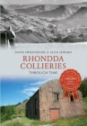Rhondda Collieries Through Time - Book