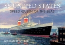 SS United States : Speed Queen of the Seas - Book