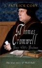 Thomas Cromwell : The True Story of 'Wolf Hall' - eBook