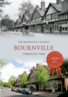 Bournville Through Time - Book
