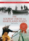 The Solway Firth to Hartland Point The Fishing Industry Through Time - eBook
