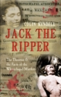 Jack the Ripper : The Theories & the Facts of the Whitechapel Murders - eBook