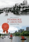 Pembroke & Around Through Time - eBook