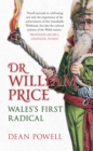 Dr William Price : Wales's First Radical - eBook