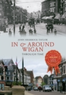 In & Around Wigan Through Time - eBook