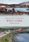 West Cork Through Time - eBook