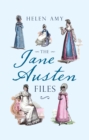The Jane Austen Files : A Complete Anthology of Letters & Family Recollections - eBook