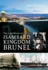 The Lost Works of Isambard Kingdom Brunel - eBook