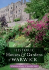 Historic Houses & Gardens of  Warwick - eBook