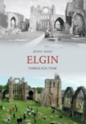 Elgin Through Time - eBook