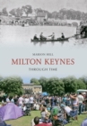 Milton Keynes Through Time - eBook