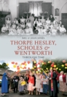 Thorpe Hesley, Scholes & Wentworth Through Time - eBook