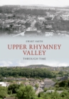 Upper Rhymney Valley Through Time - eBook
