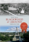 Blackwood & Around Through Time - eBook