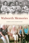 Walworth Memories - eBook