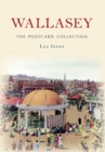 Wallasey The Postcard Collection - eBook