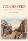 Colchester The Postcard Collection - eBook