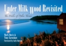 Under Milk Wood Revisited : The Wales of Dylan Thomas - eBook