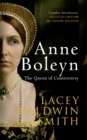 Anne Boleyn : The Queen of Controversy - Book