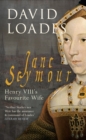 Jane Seymour : Henry VIII's Favourite Wife - Book