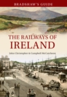 Bradshaw's Guide The Railways of Ireland : Volume 8 - eBook