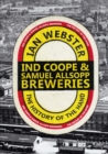 Ind Coope & Samuel Allsopp Breweries : The History of the Hand - eBook