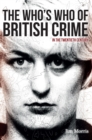 The Who's Who of British Crime : In the Twentieth Century - Book