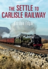 The Settle to Carlisle Railway - Book