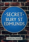 Secret Bury St Edmunds - Book