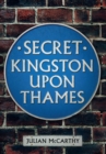 Secret Kingston Upon Thames - Book