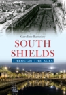 South Shields Through the Ages - eBook