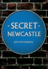 Secret Newcastle - Book
