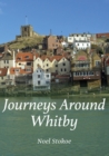 Journeys Around Whitby - Book