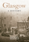 Glasgow A History - Book