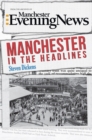 Manchester in the Headlines - Book