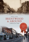 Brentwood and Around Through Time - Book